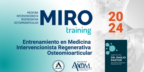 MIRO TRAINING: ENTRENAMIENTO EN MEDICINA INTERVENCIONISTA REGENERATIVA OSTEOMIOARTICULAR